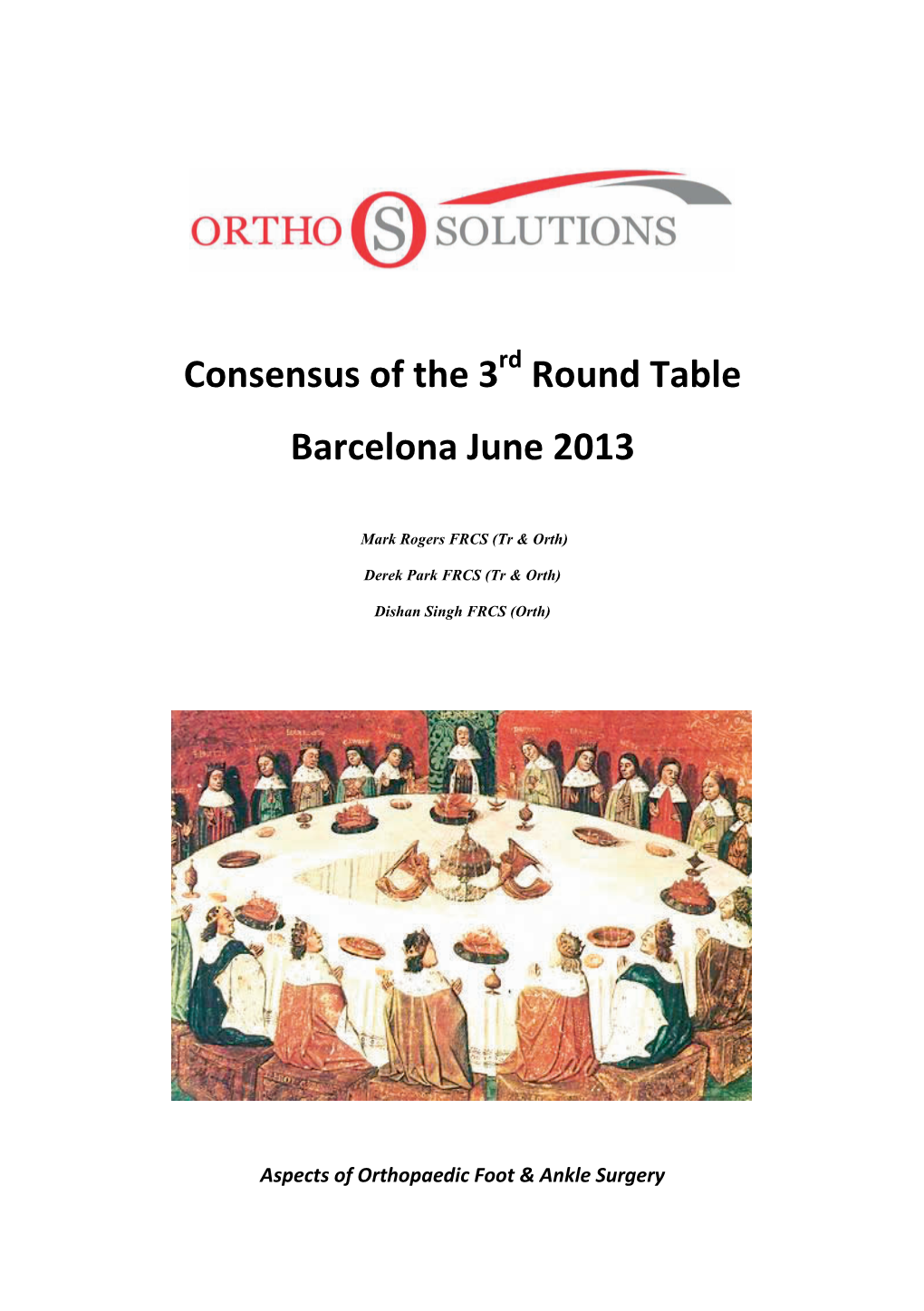 Consensus of the 3 Round Table Barcelona June 2013