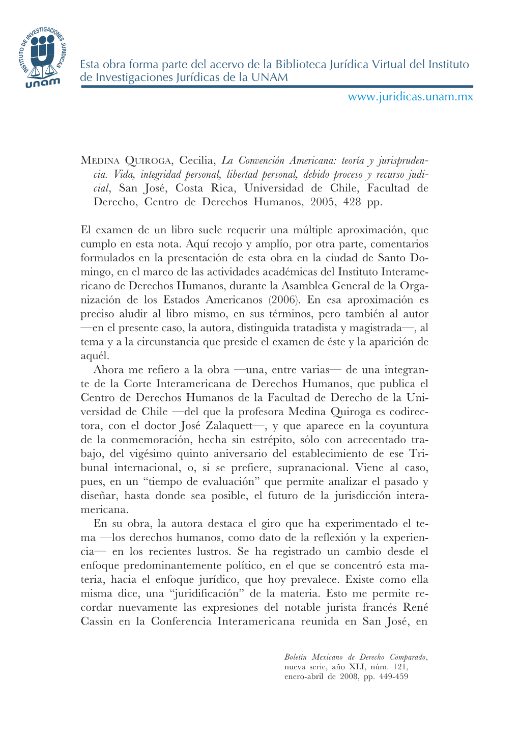 MEDINA QUIROGA, Cecilia, La Convención Americana: Teoría Y Jurispruden- Cia. Vida, Integridad Personal, Libertad Personal