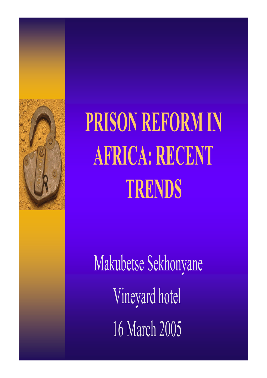 Prison Reform in Africa: Recent Trends