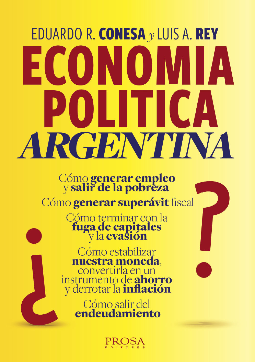 ECONOMÍA POLÍTICA ARGENTINA Cómo Revertir La Decadencia Argentina