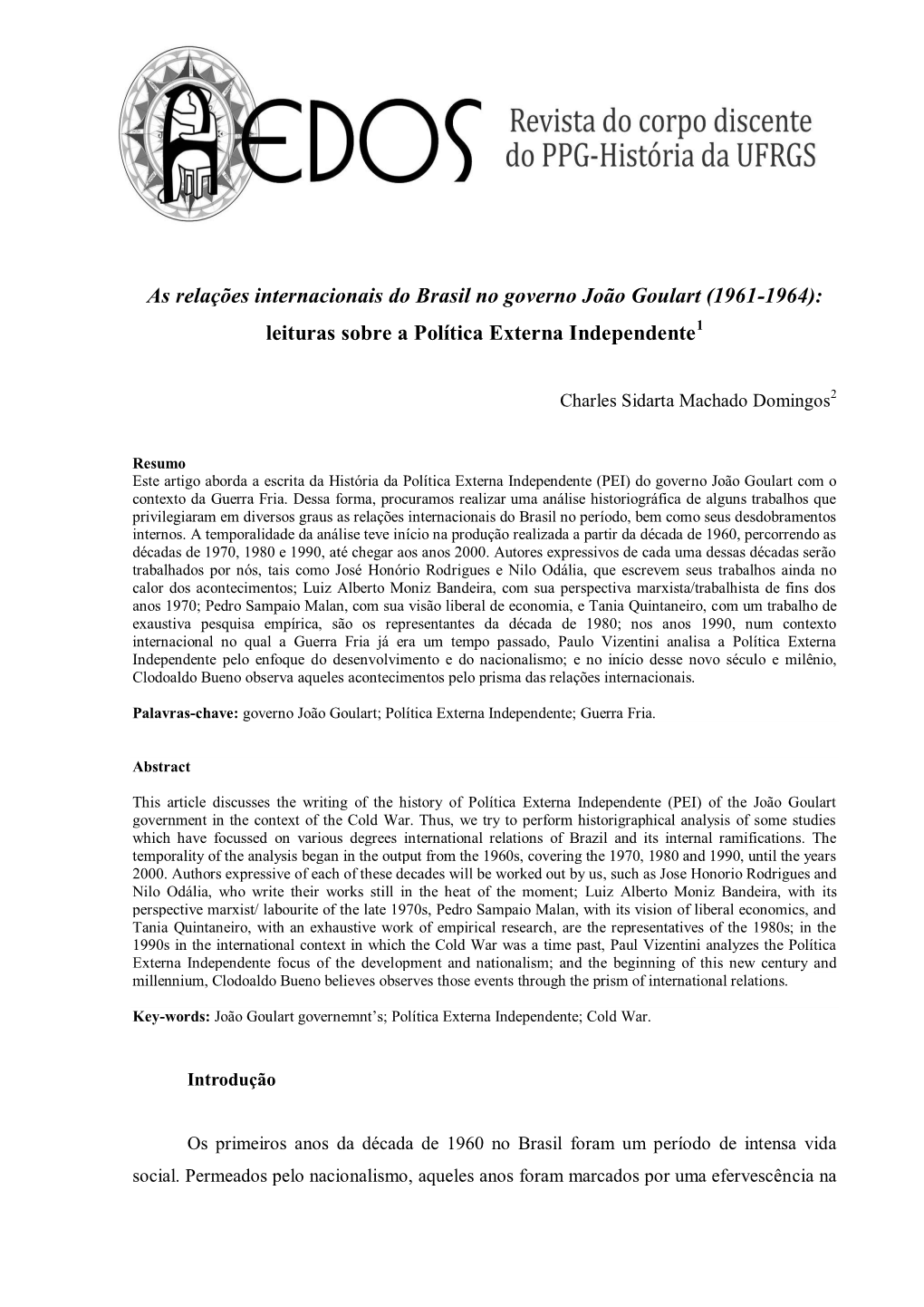 As Relações Internacionais Do Brasil No Governo João Goulart (1961-1964): Leituras Sobre a Política Externa Independente1