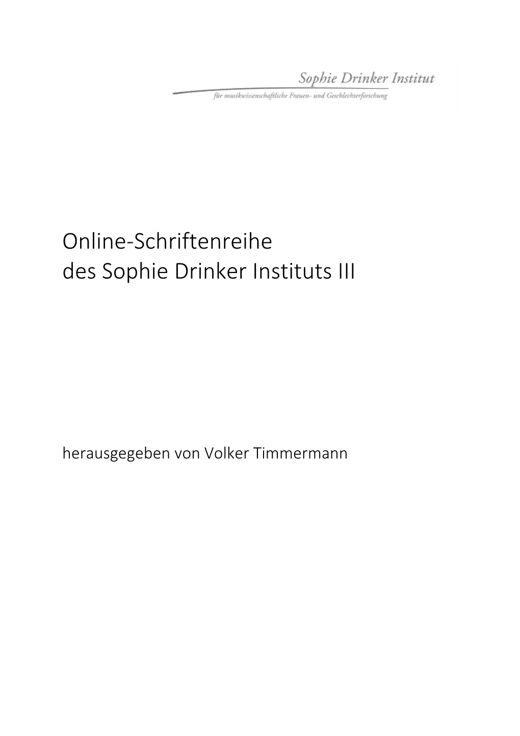 Online-Schriftenreihe Des Sophie Drinker Instituts III