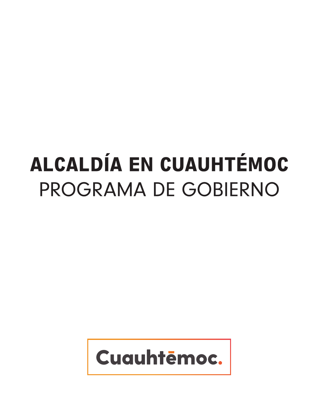 Alcaldía En Cuauhtémoc Programa De Gobierno