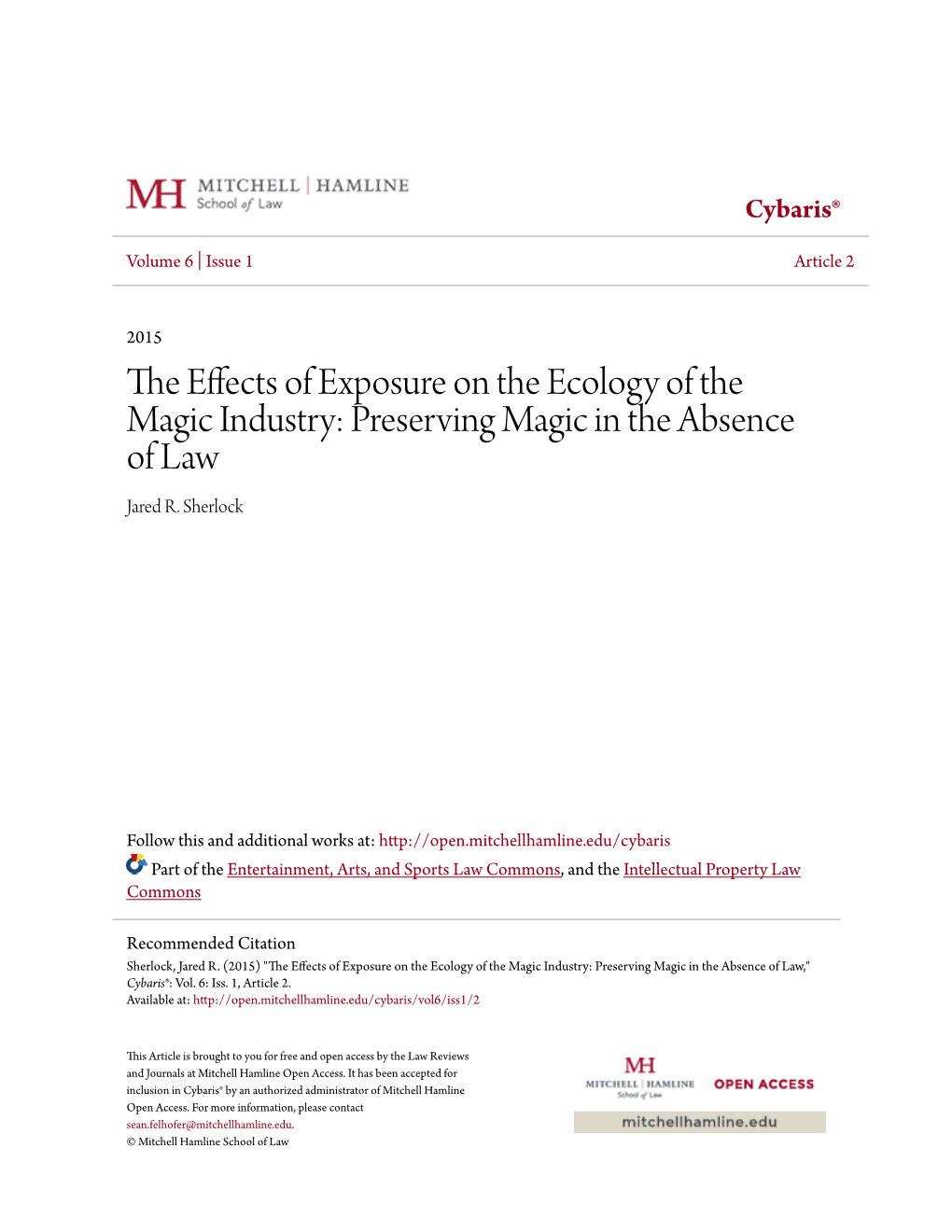 The Effects of Exposure on the Ecology of the Magic Industry: Preserving Magic in the Absence of Law,