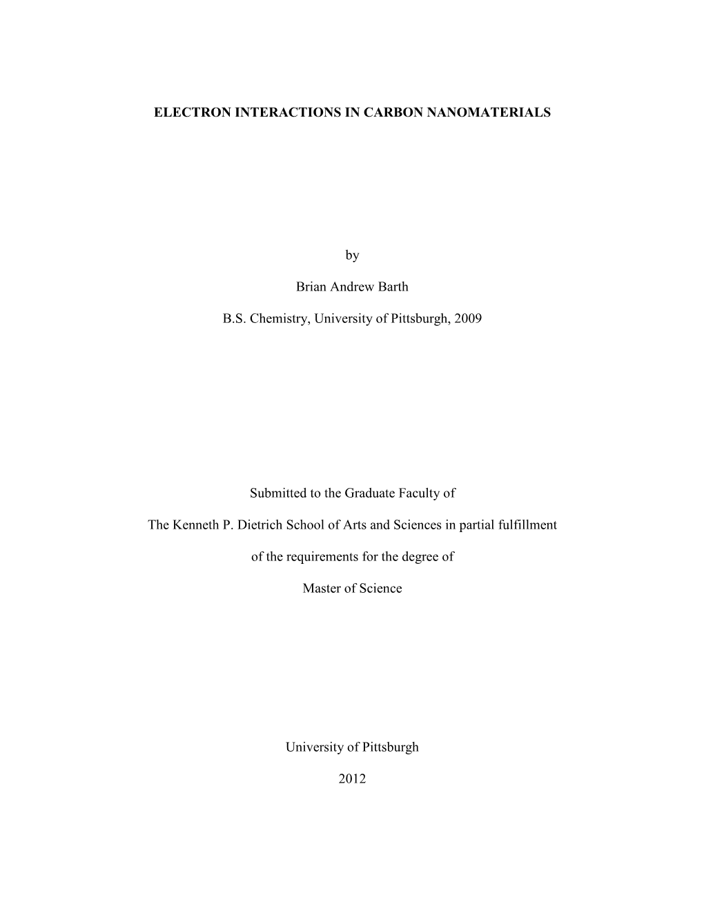 I ELECTRON INTERACTIONS in CARBON NANOMATERIALS By