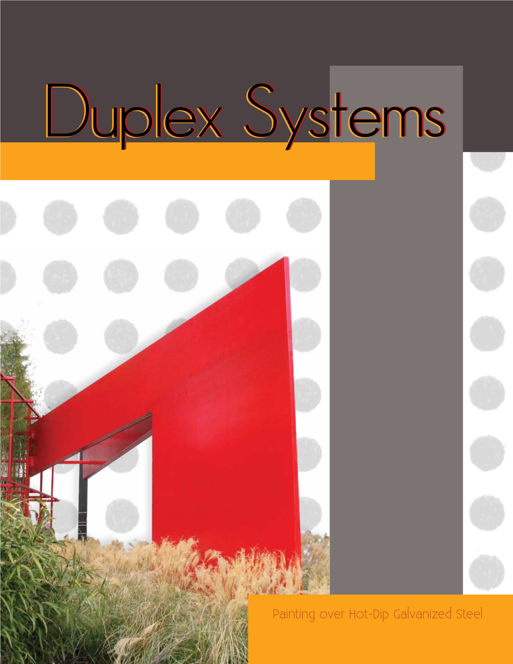 Paint Over Galvanized Steel Duplex Systems