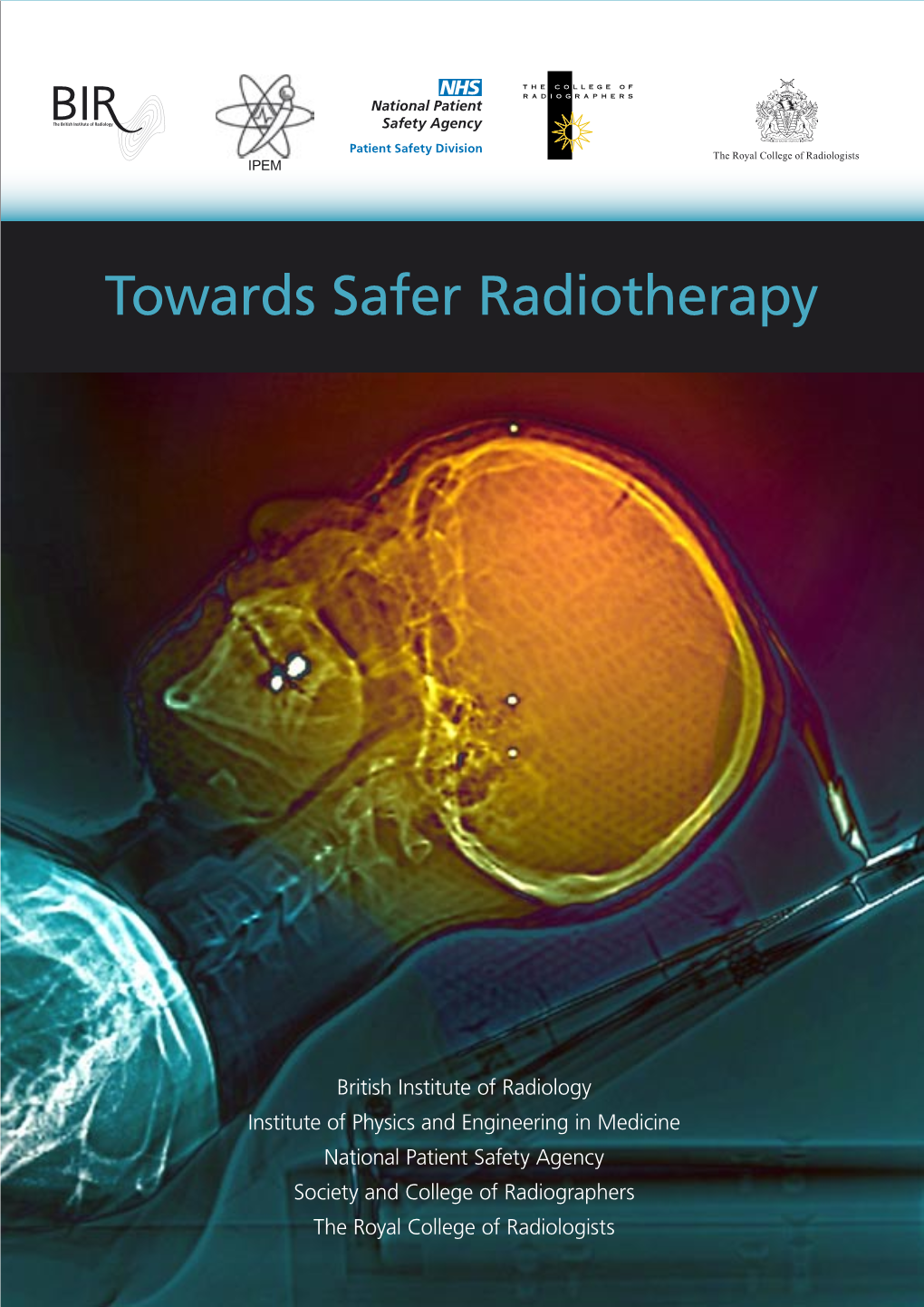 Towards Safer Radiotherapy