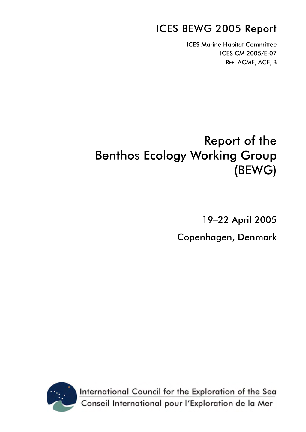 Report of the Benthos Ecology Working Group (BEWG)