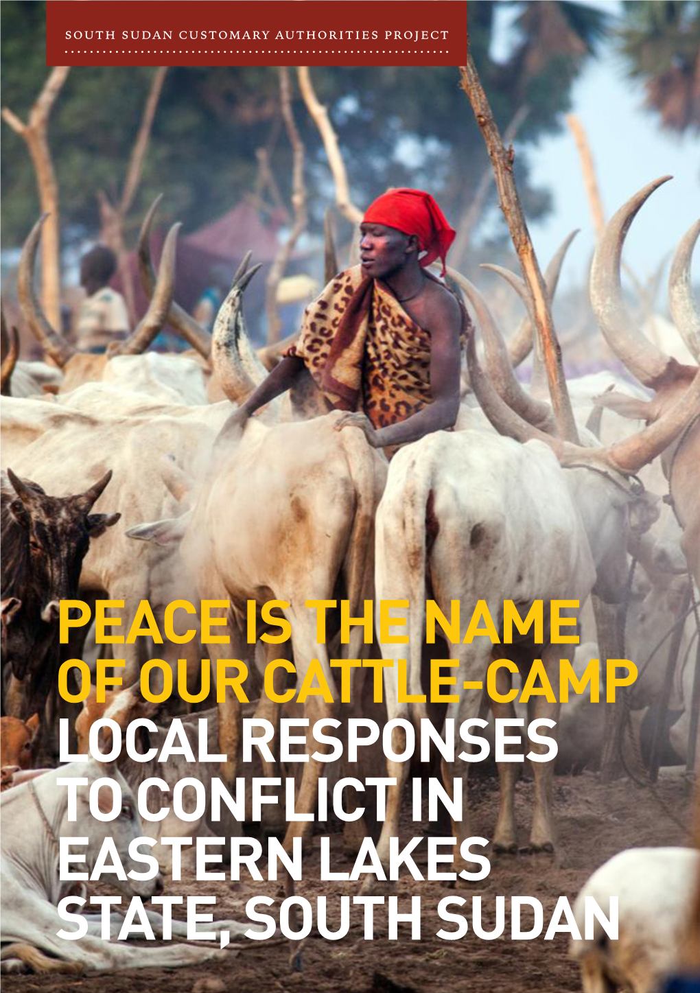 Peace Is the Name of Our Cattle-Camp By