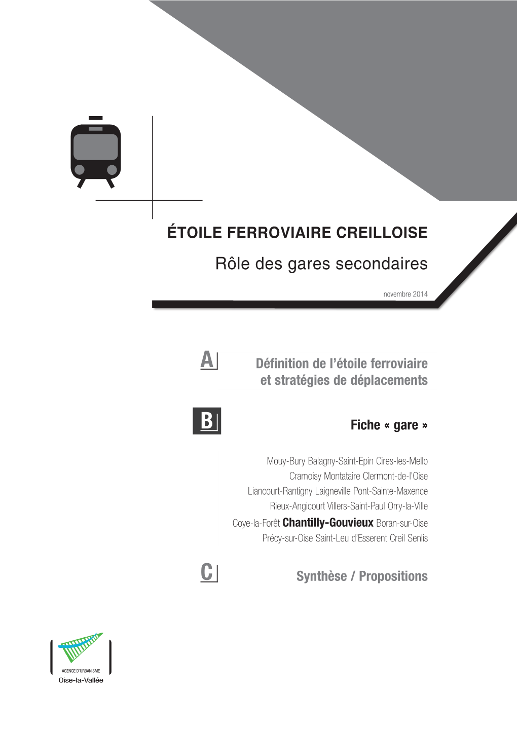 ÉTOILE FERROVIAIRE CREILLOISE Rôle Des Gares Secondaires