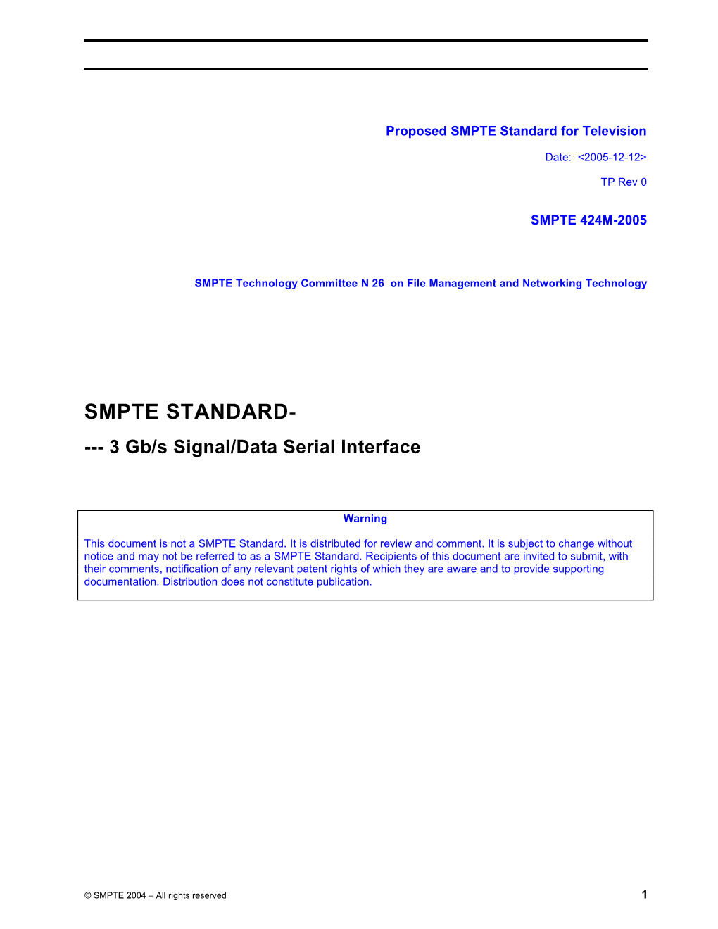 SMPTE STANDARD- --- 3 Gb/S Signal/Data Serial Interface