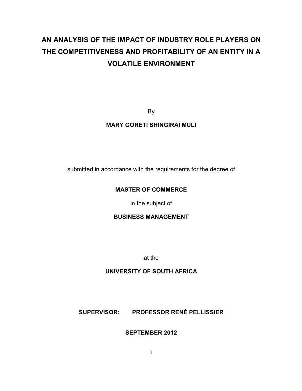 An Analysis of the Impact of Industry Role Players on the Competitiveness and Profitability of an Entity in a Volatile Environment