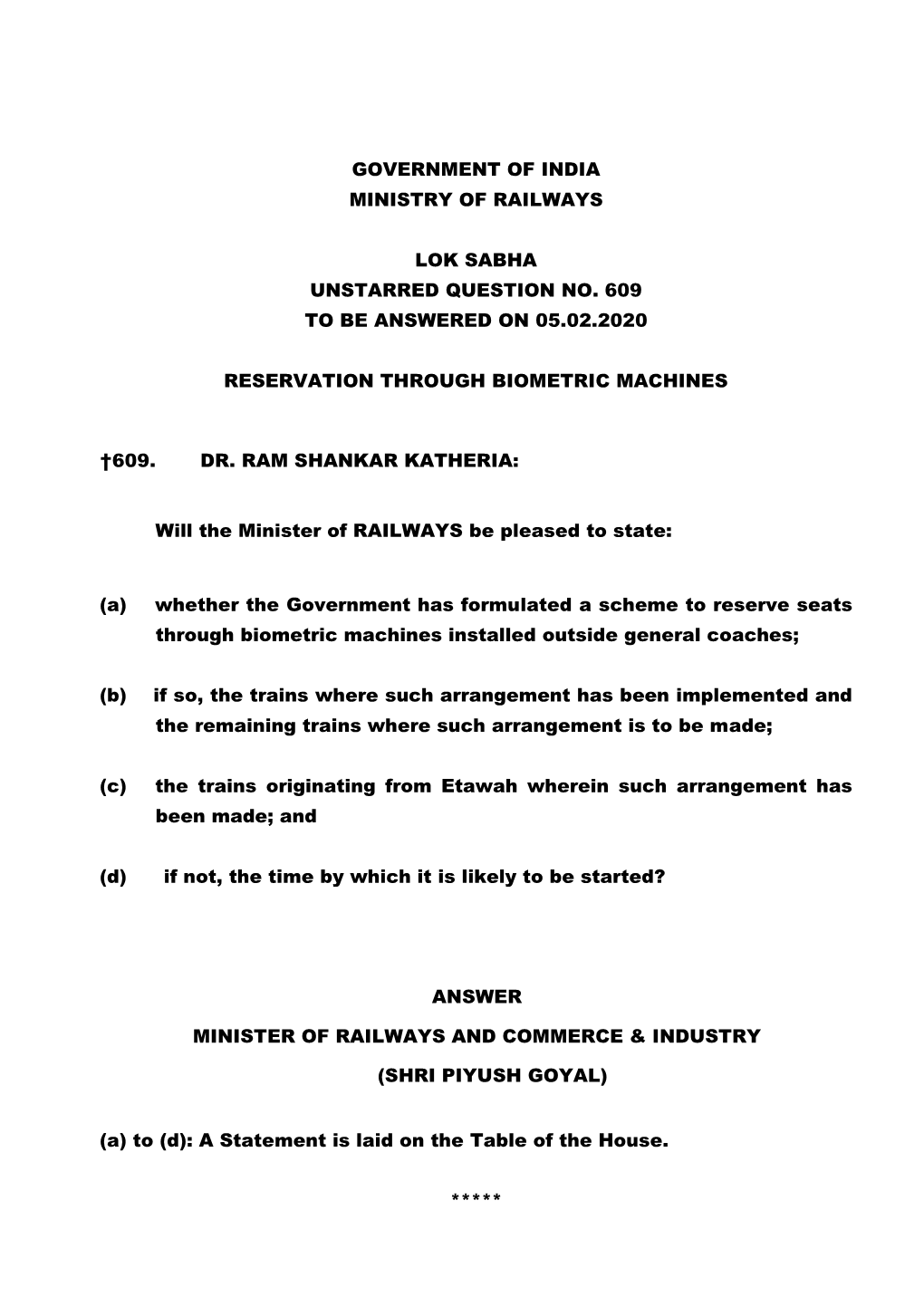 Government of India Ministry of Railways Lok Sabha Unstarred Question No. 609 to Be Answered on 05.02.2020 Reservation Through