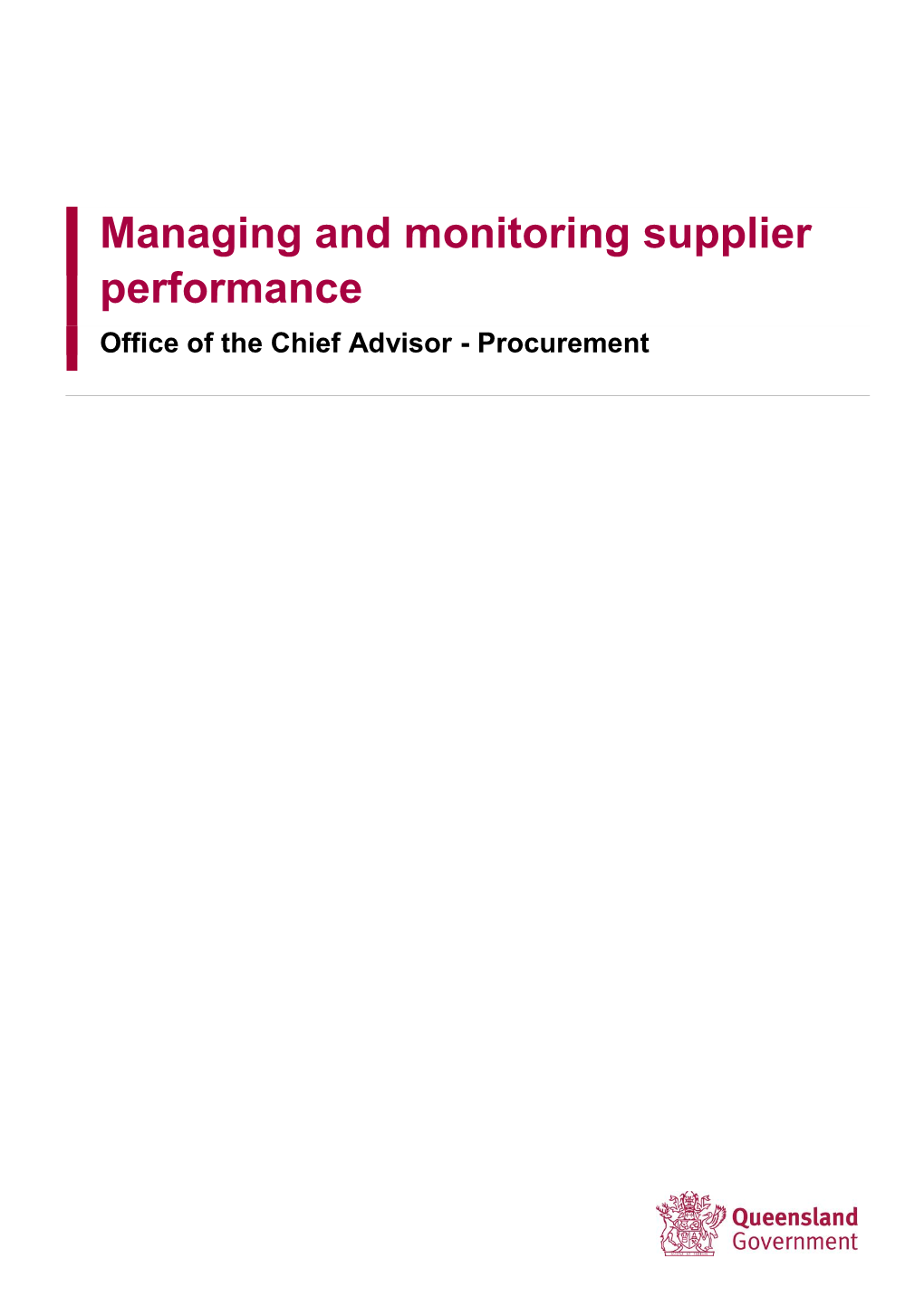 Managing and Monitoring Supplier Performance Office of the Chief Advisor - Procurement