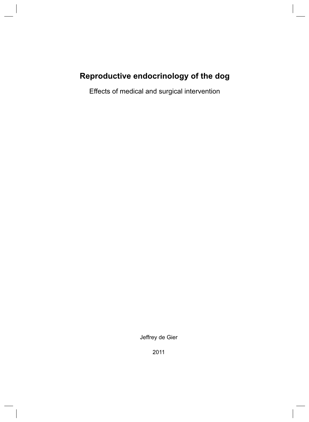 Reproductive Endocrinology of the Dog