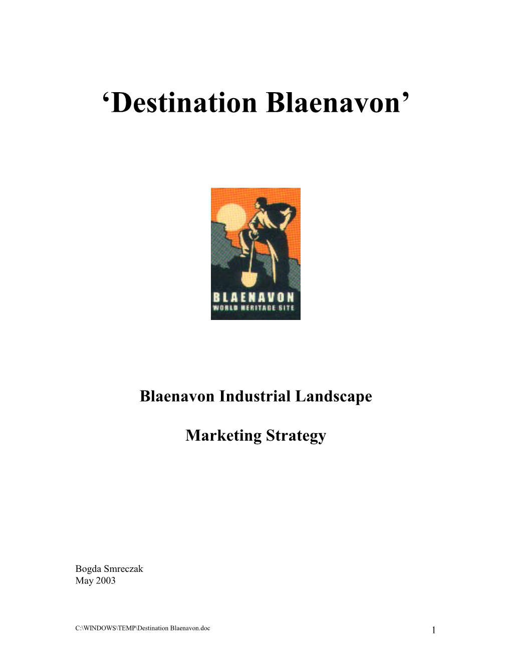 Destination Blaenavon 2003