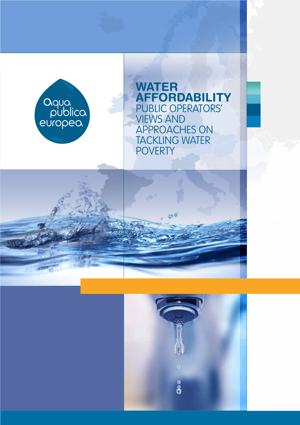 Water Affordability Public Operators’ Views and Approaches on Tackling Water Poverty I