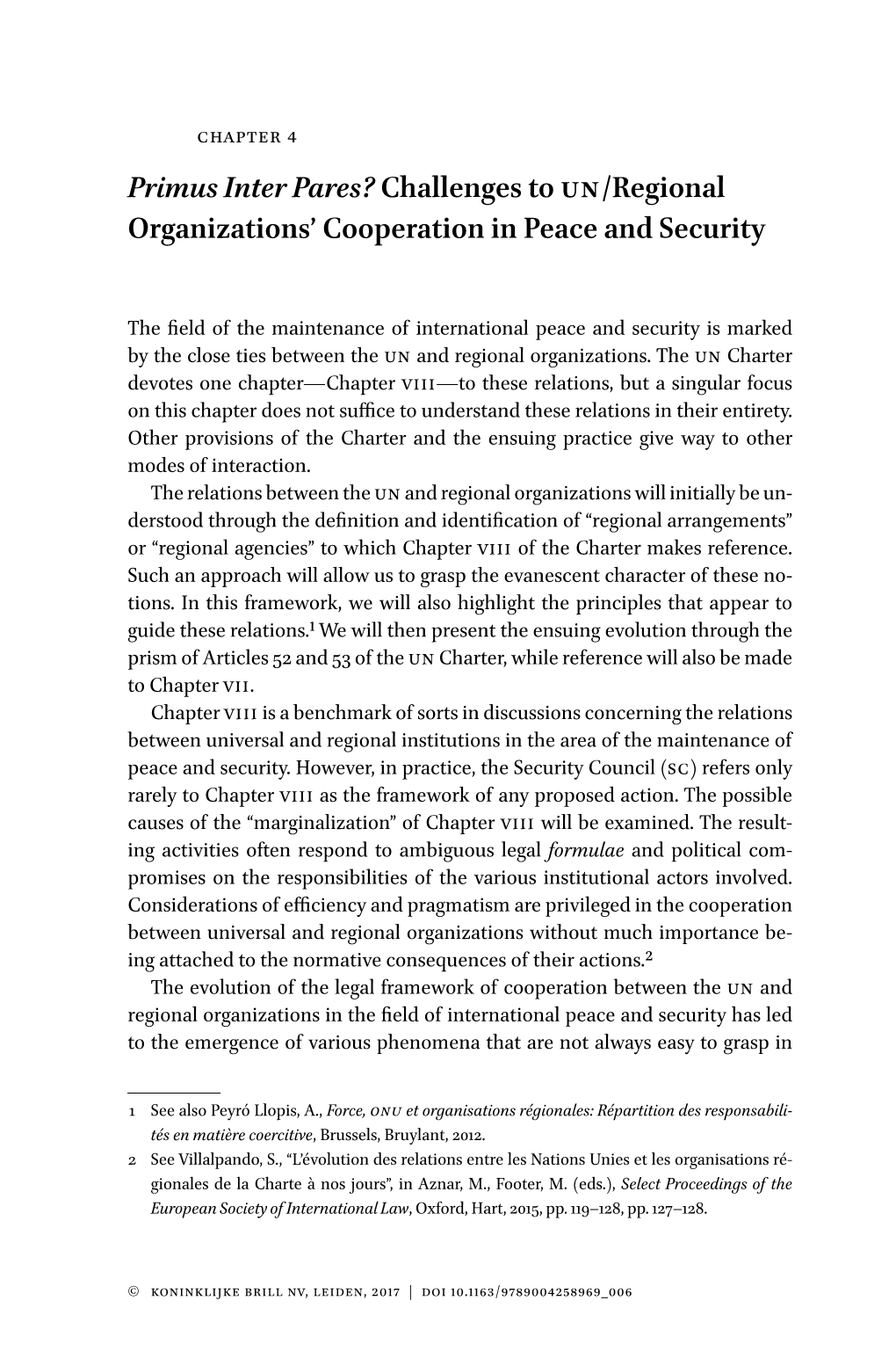 Primus Inter Pares? Challenges to Un/Regional Organizations’ Cooperation in Peace and Security