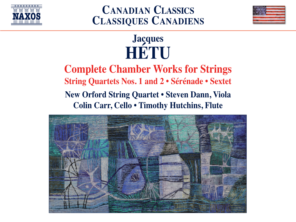 Jacques HÉTU Complete Chamber Works for Strings String Quartets Nos