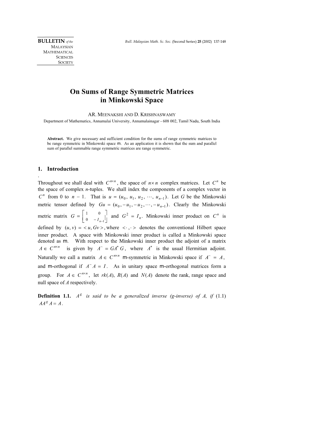 On Sums of Range Symmetric Matrices in Minkowski Space