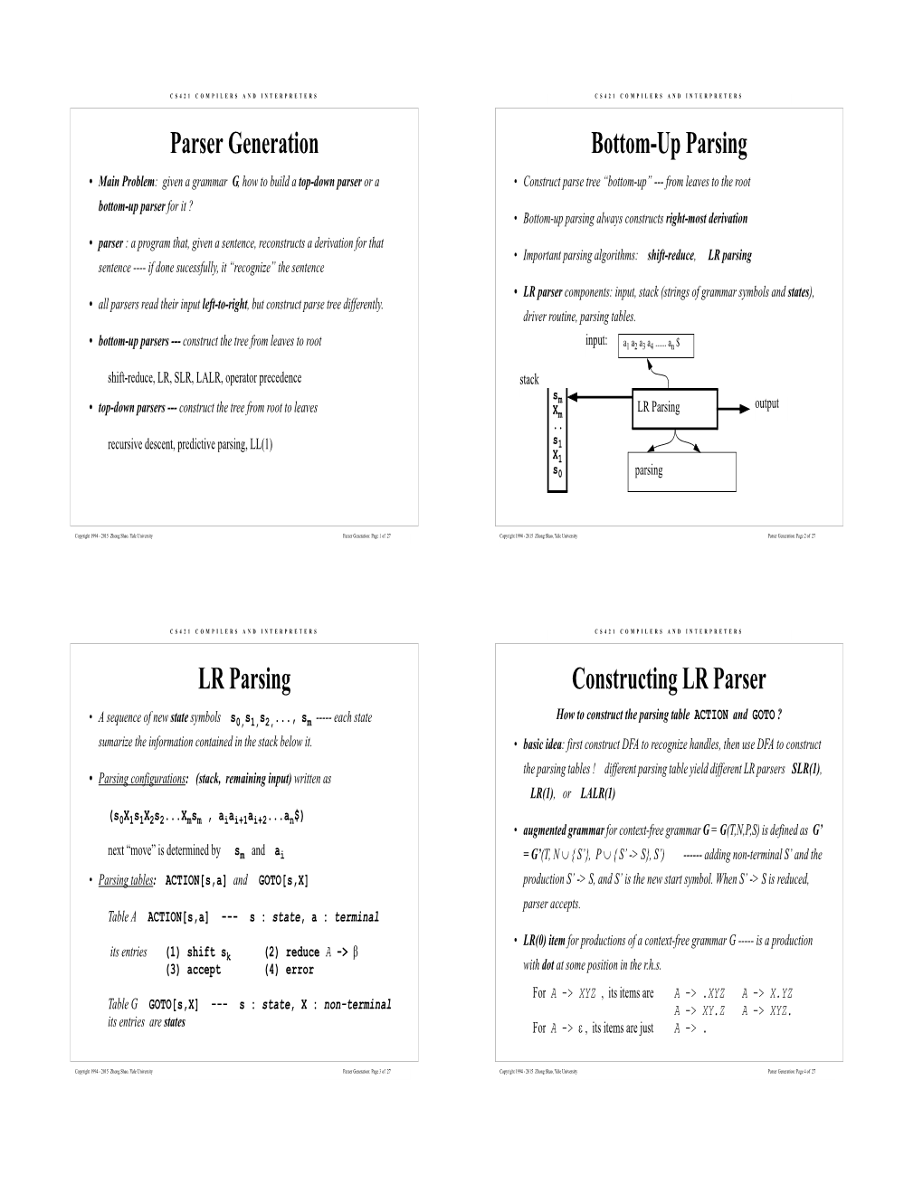 Parser Generation Bottom-Up Parsing LR Parsing Constructing LR Parser