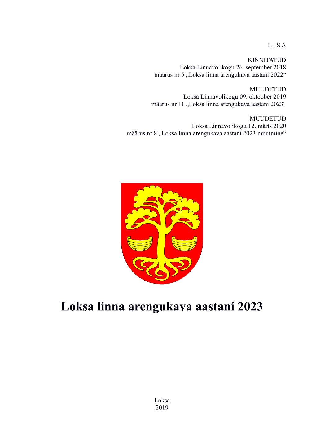 Loksa Linna Arengukava Aastani 2023“