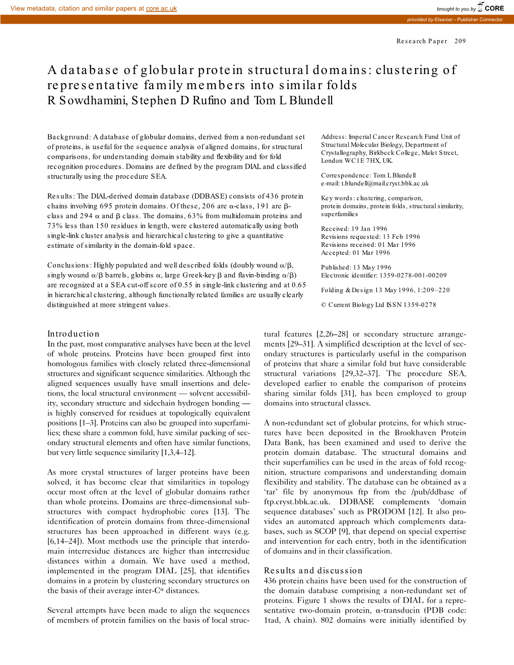 A Database of Globular Protein Structural Domains: Clustering of Representative Family Members Into Similar Folds R Sowdhamini, Stephen D Rufino and Tom L Blundell