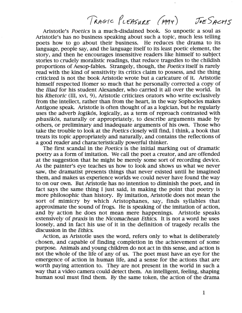 Aristotle's Poetics Is a Much-Disdained Book. So Unpoetic a Soul As Aristotle's Has No Business Speaking About Such a Topic