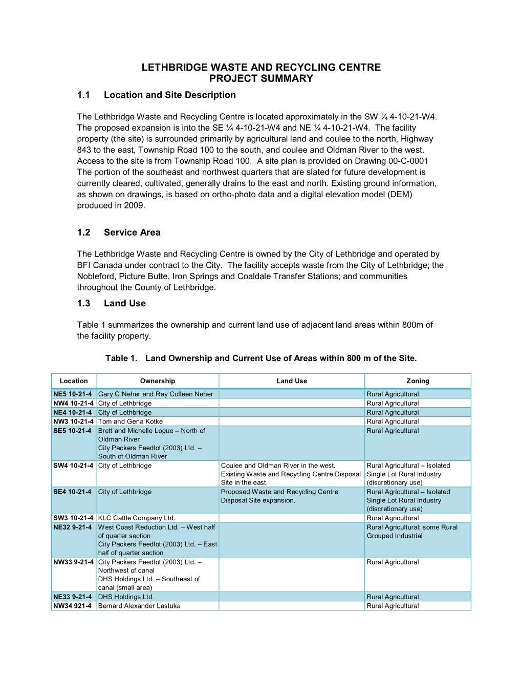 LETHBRIDGE WASTE and RECYCLING CENTRE PROJECT SUMMARY 1.1 Location and Site Description