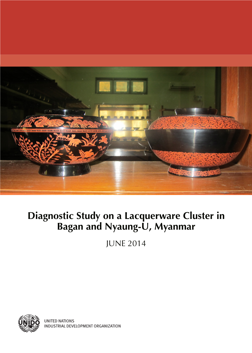 Diagnostic Study on a Lacquerware Cluster in Bagan and Nyaung-U