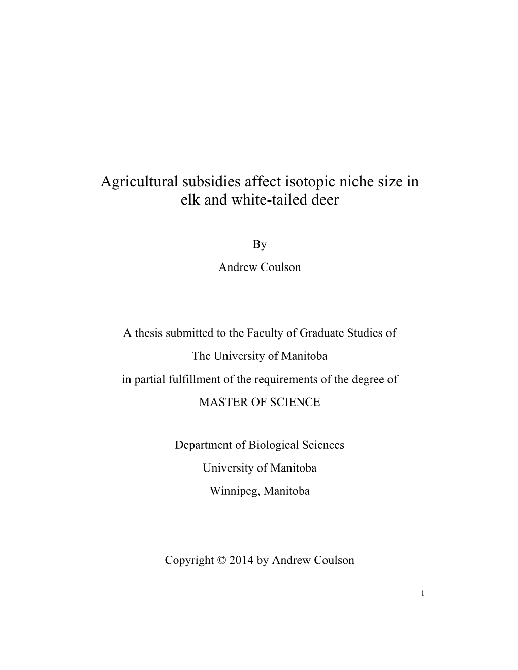 Agricultural Subsidies Affect Isotopic Niche Size in Elk and White-Tailed Deer