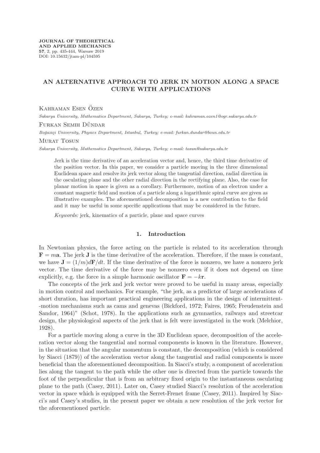 An Alternative Approach to Jerk in Motion Along a Space Curve with Applications