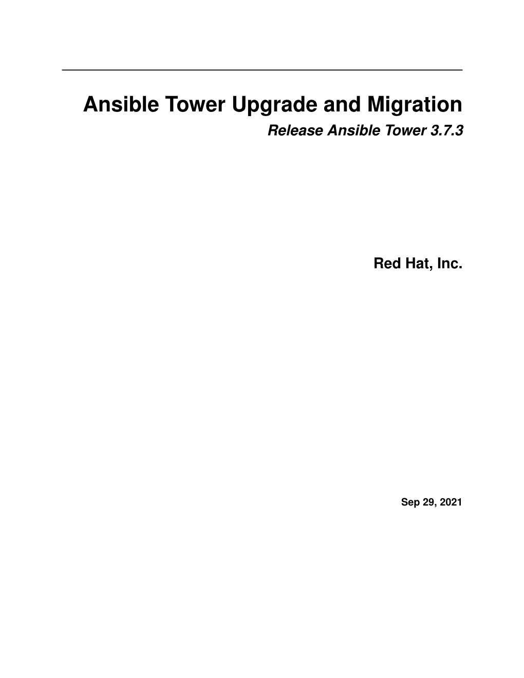 Ansible Tower Upgrade and Migration Release Ansible Tower 3.7.3
