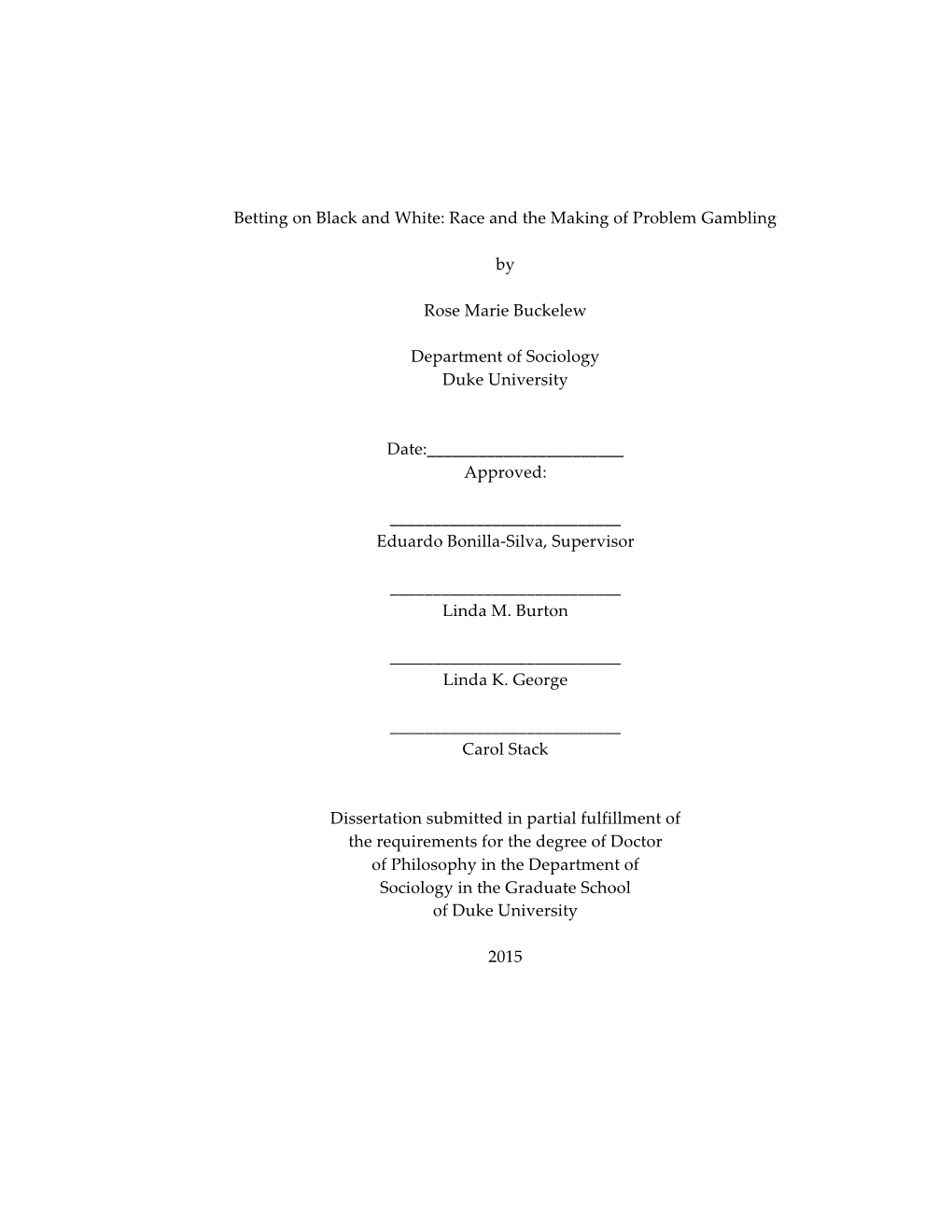 Betting on Black and White: Race and the Making of Problem Gambling By