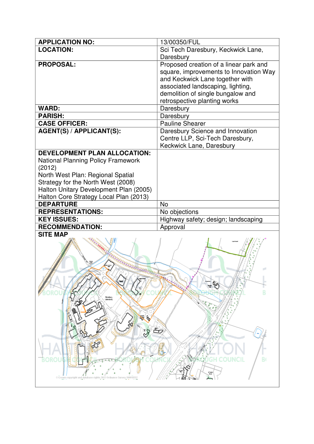 APPLICATION NO: 13/00350/FUL LOCATION: Sci Tech Daresbury