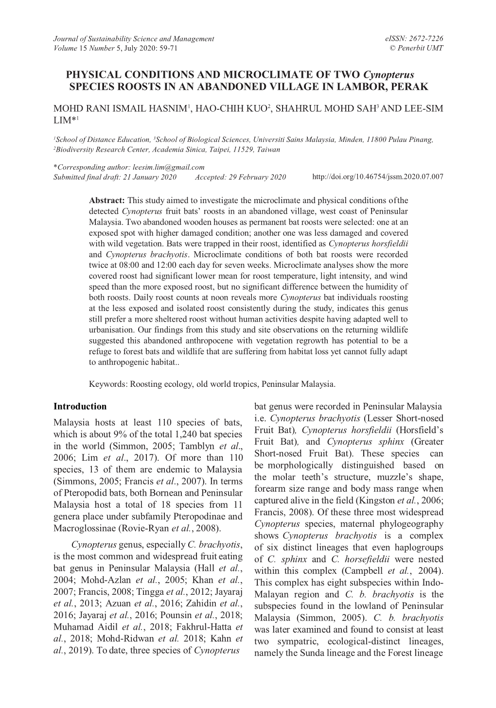 PHYSICAL CONDITIONS and MICROCLIMATE of TWO Cynopterus SPECIES ROOSTS in an ABANDONED VILLAGE in LAMBOR, PERAK