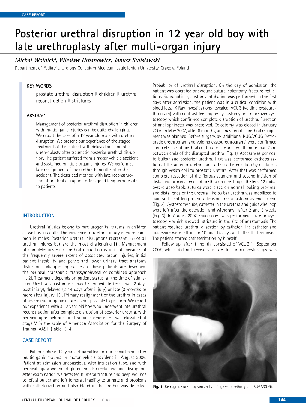 Posterior Urethral Disruption in 12 Year Old Boy with Late Urethroplasty After