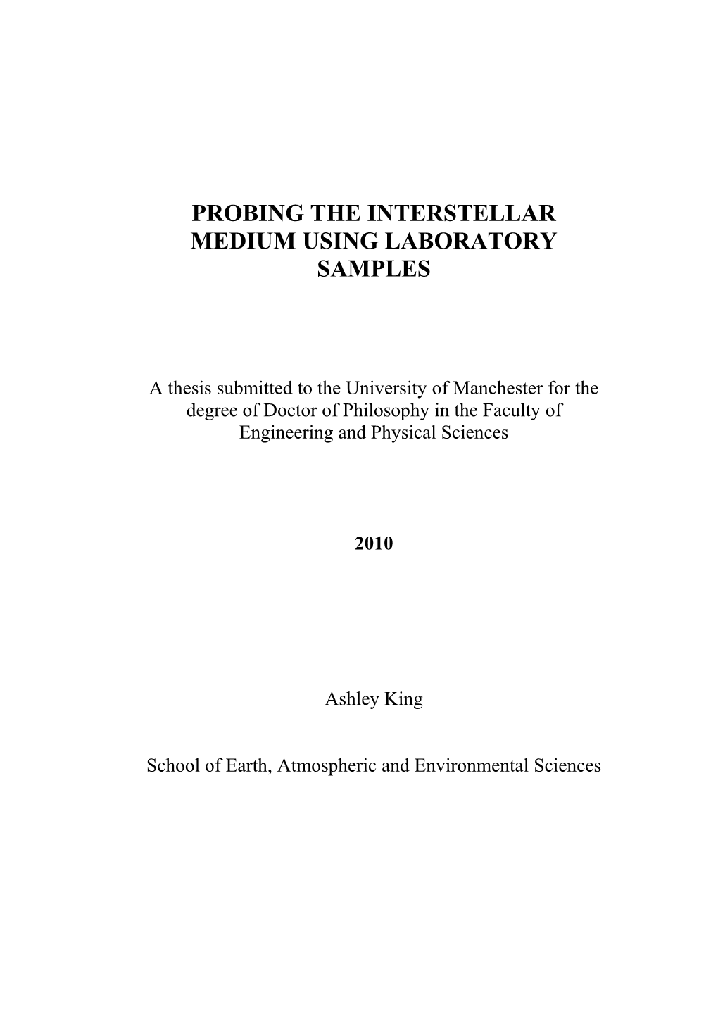 Probing the Interstellar Medium Using Laboratory Samples