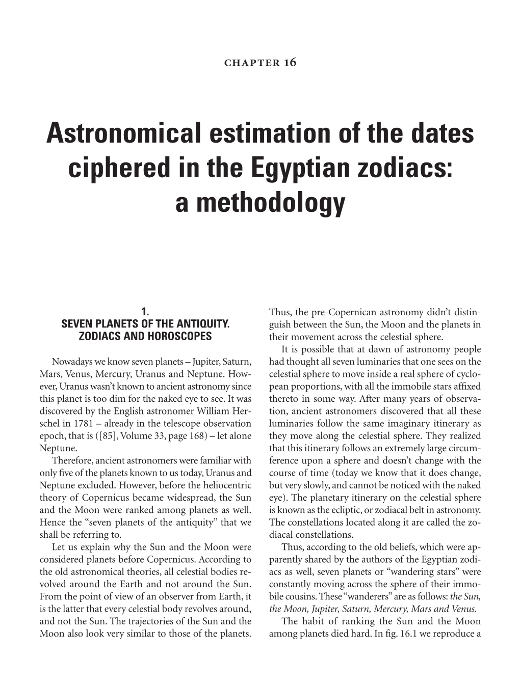 Astronomical Estimation of the Dates Ciphered in the Egyptian Zodiacs: a Methodology