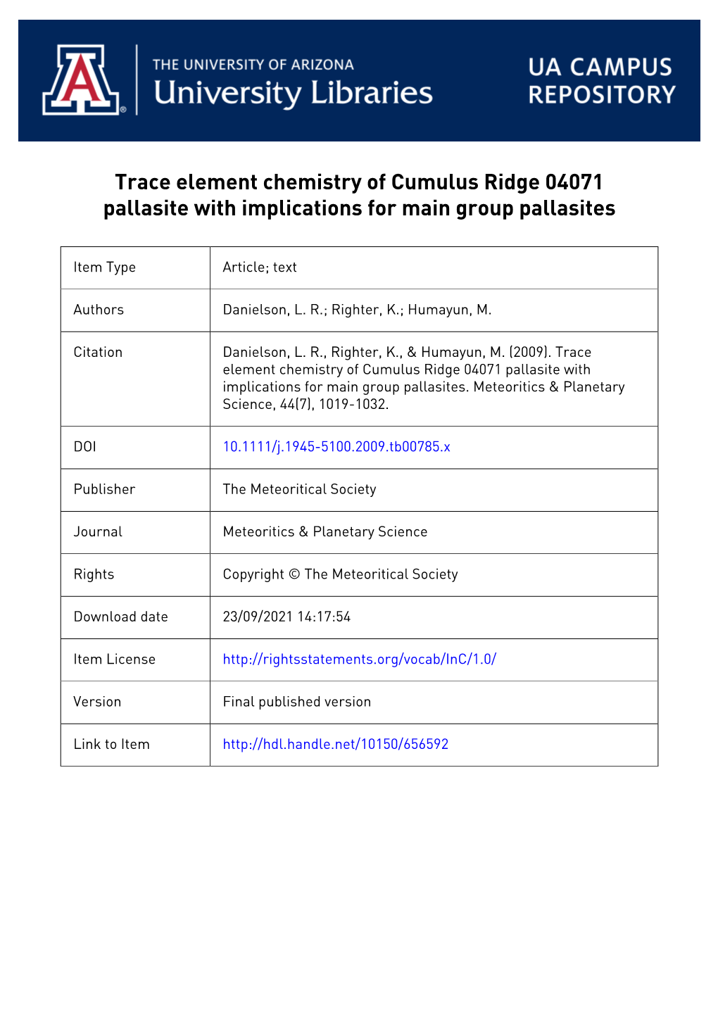 Trace Element Chemistry of Cumulus Ridge 04071 Pallasite with Implications for Main Group Pallasites