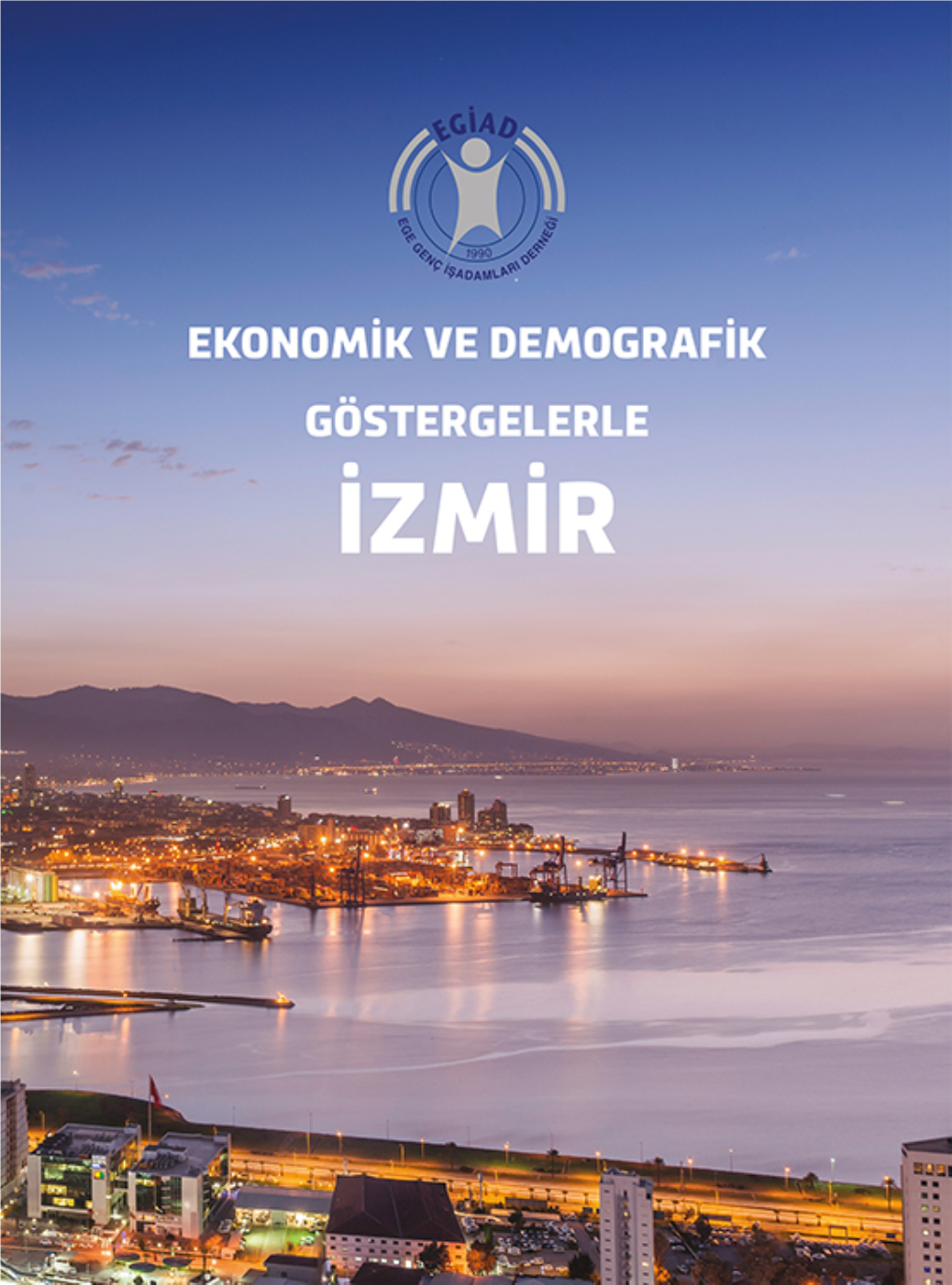 Ekonomik Ve Demografik Göstergelerle Izmir