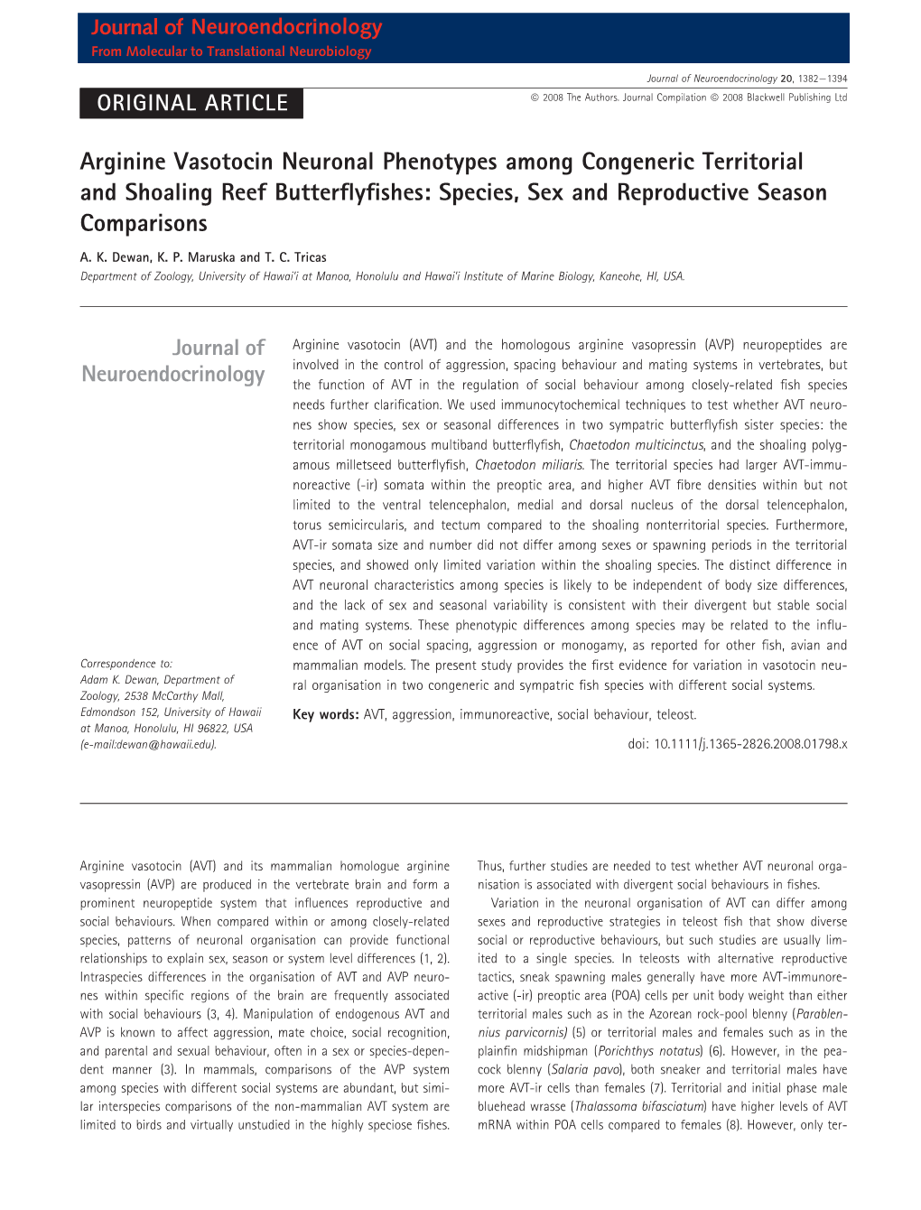 Arginine Vasotocin Neuronal Phenotypes Among Congeneric Territorial and Shoaling Reef Butterﬂyﬁshes: Species, Sex and Reproductive Season Comparisons