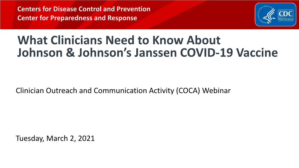 What Clinicians Need to Know About Johnson & Johnson's Janssen COVID-19 Vaccine