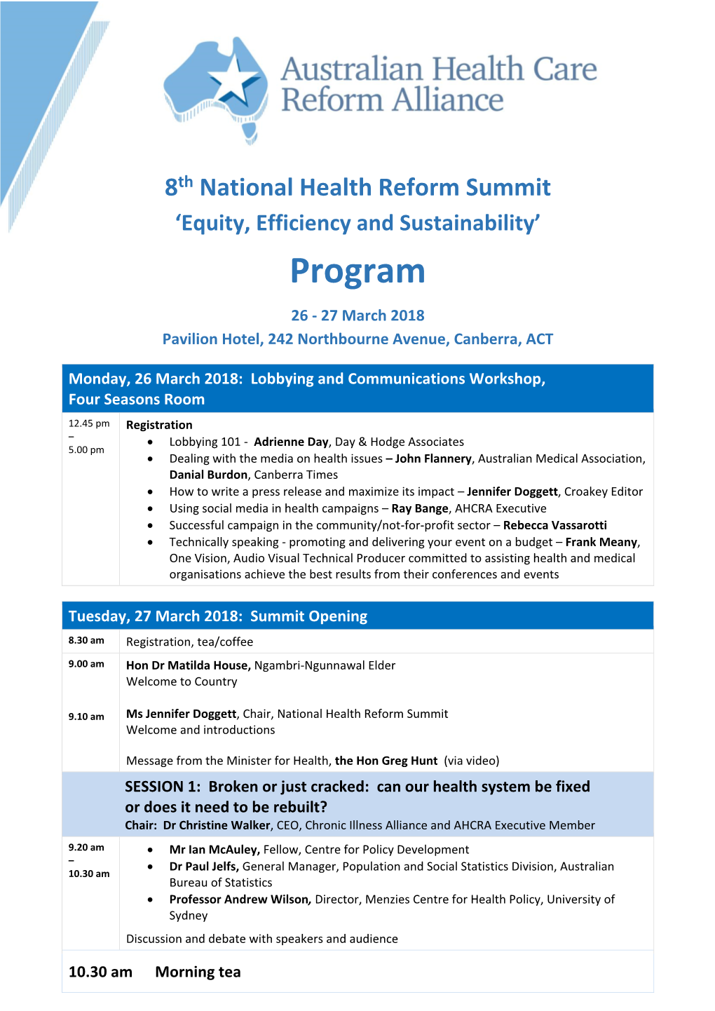 Health Reform Summit ‘Equity, Efficiency and Sustainability’ Program 26 - 27 March 2018 Pavilion Hotel, 242 Northbourne Avenue, Canberra, ACT