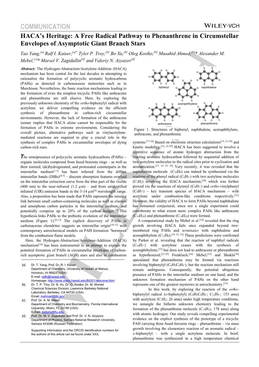 COMMUNICATION HACA’S Heritage: a Free Radical Pathway to Phenanthrene in Circumstellar Envelopes of Asymptotic Giant Branch Stars Tao Yang,[A] Ralf I