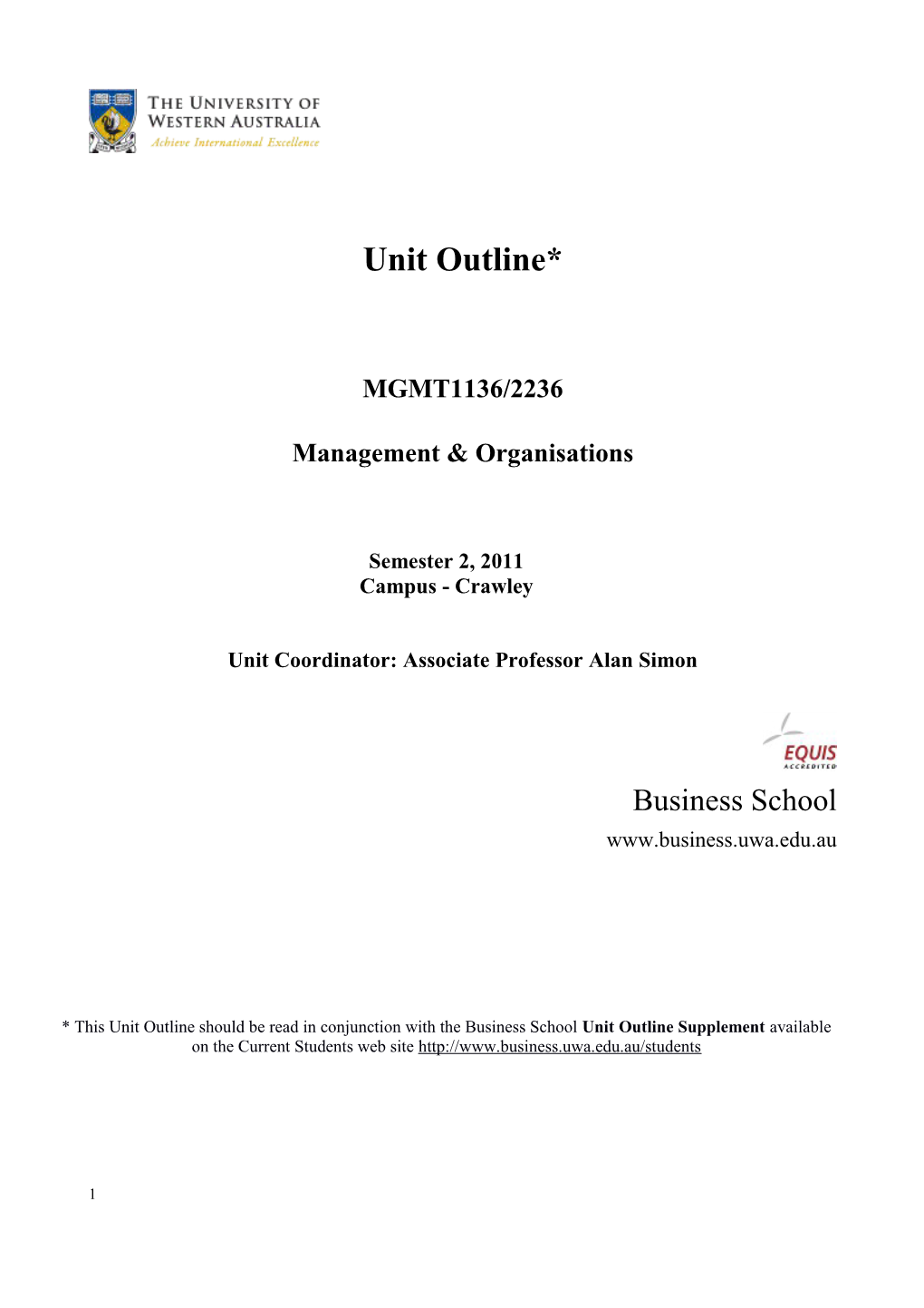 Unit Outline* MGMT1136/2236 Management & Organisations Semester 2, 2011 Campus - Crawley