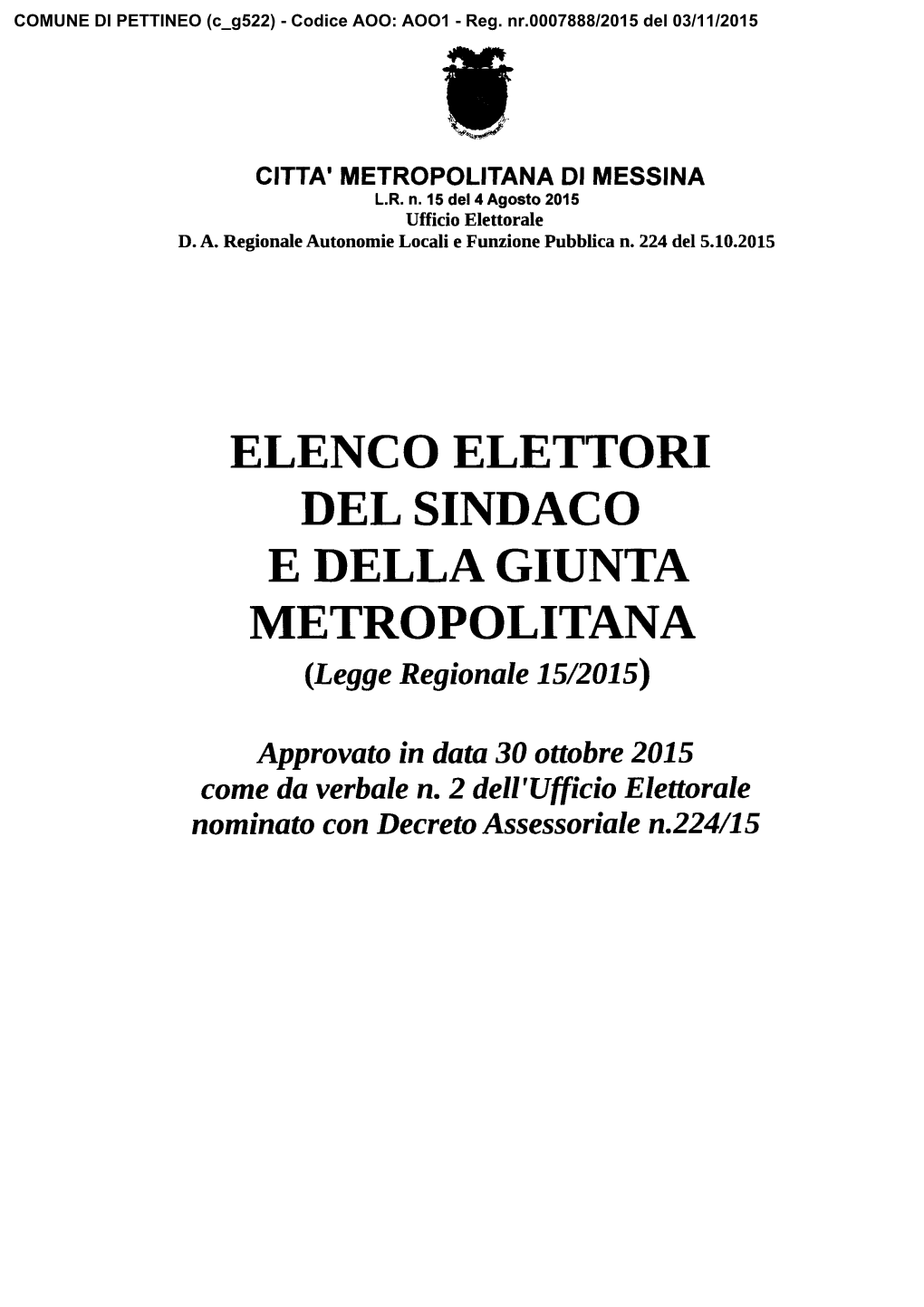 DEL SINDACO E DELLA GIUNTA METROPOLITANA (Legge Regionale 15/2015)