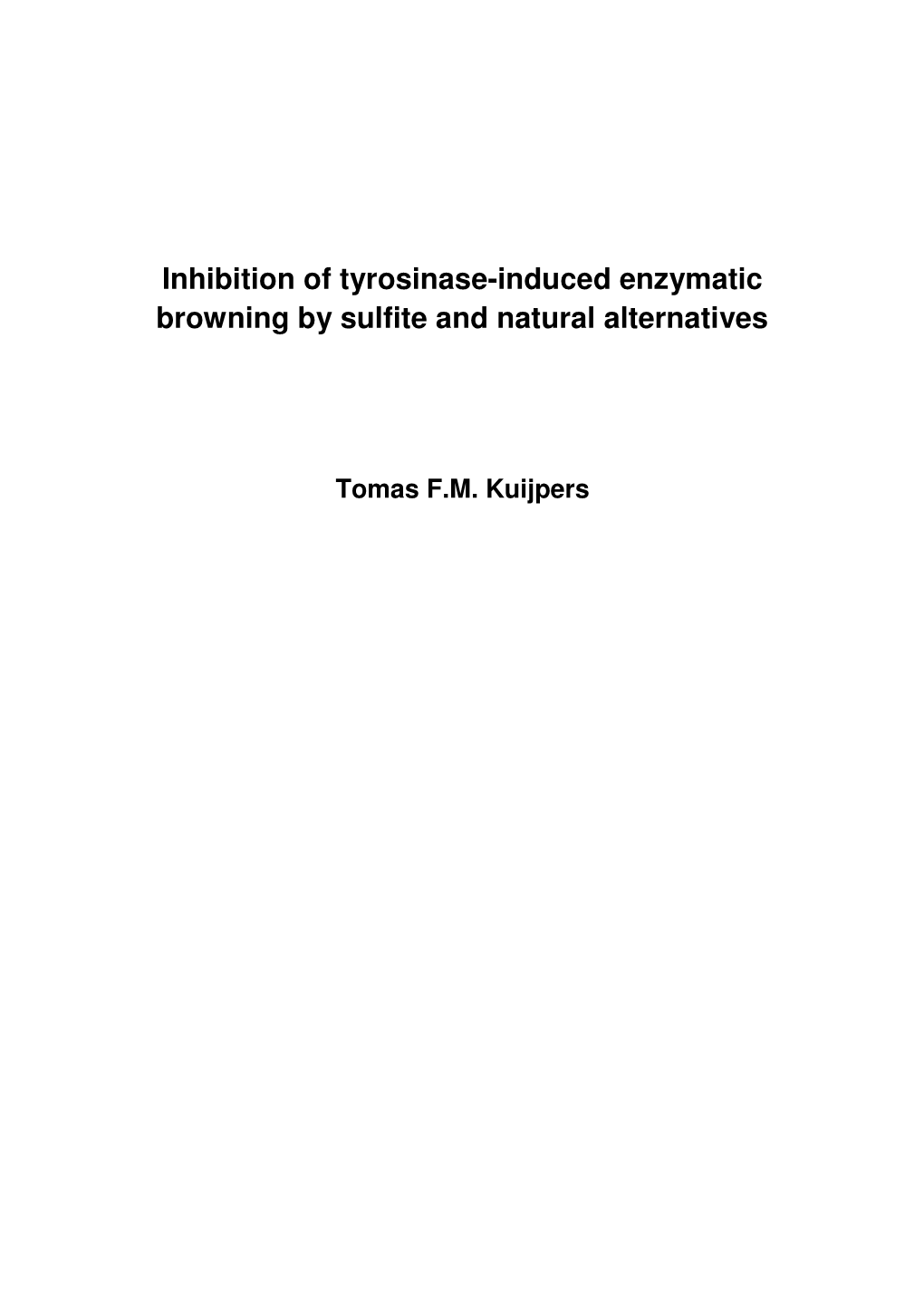 Inhibition of Tyrosinase-Induced Enzymatic Browning by Sulfite and Natural Alternatives