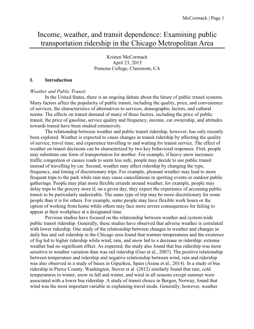 Income, Weather, and Transit Dependence: Examining Public Transportation Ridership in the Chicago Metropolitan Area