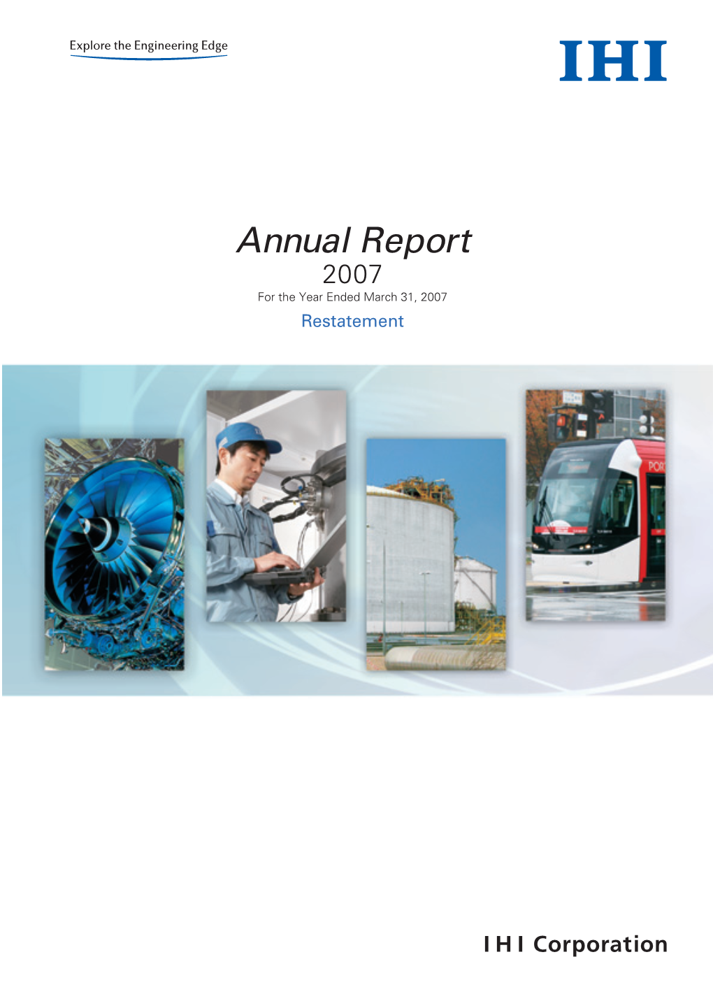 Annual Report 2007 for the Year Ended March 31, 2007 Restatement